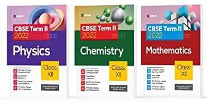 Arihant Physics, Chemistry & Mathematics For Class 12 Term 2 For Exam Preparation Year 2022