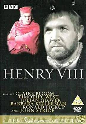 Henry VIII - BBC Shakespeare Collection [DVD] - Actors: Claire Bloom, Timothy West, Julian Glover, Barbara Kellerman, John Stride Directors: Kevin Billington Producers: Cedric Messina [DVD]