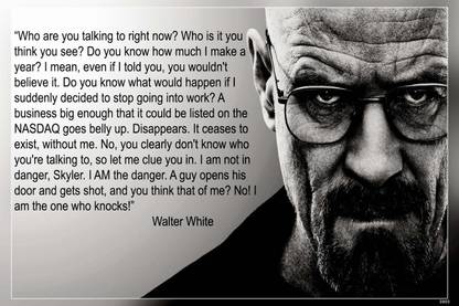 Breaking Bad Walter White Quotes Matte Finish Poster Paper Print