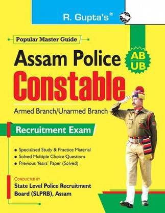 Assam Police : Constable (AB/UB) Recruitment Exam Guide