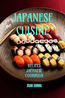 JAPANESE CUISINE, JAPANESE COOKBOOK