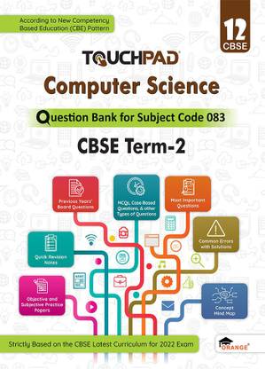 Touchpad Question Bank, Computer Science for Class 12 (CBSE), Term 2 - Subject Code 083