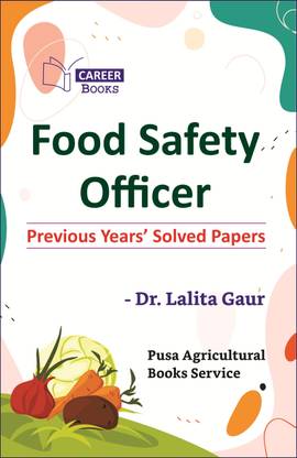 Food Safety Officer Previous Years' Solved Papers
