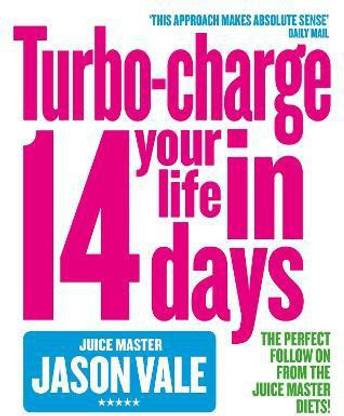 Turbo-charge Your Life in 14 Days