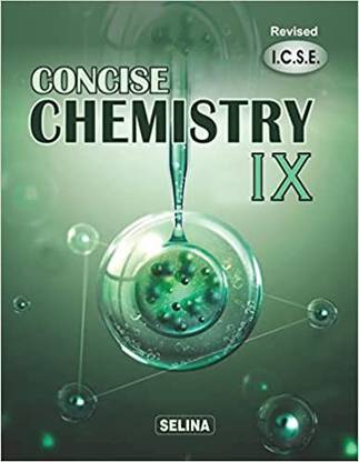 सेलीना ICSE कनसाइज़ केमिस्ट्री फॉर क्लास 9 (एग्ज़ामिनेशन 2022-2023)