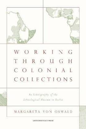 Working Through Colonial Collections