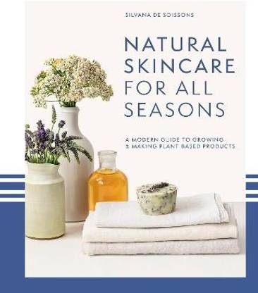 Natural Skincare For All Seasons