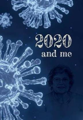 2020 and Me