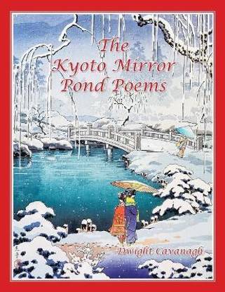 The Kyoto Mirror Pond Poems