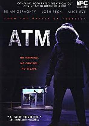ATM - DVD - IFC Films | 2012 | 1 Movie, 2 Cuts | 90 min | Rated R | Jul 31, 2012 - Director: David Brooks Writer: Chris Sparling Starring: Alice Eve, Josh Peck, Brian Geraghty [DVD]