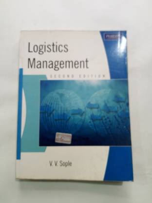 Logistic Management 2nd Edition By V.K. Sople (Used)