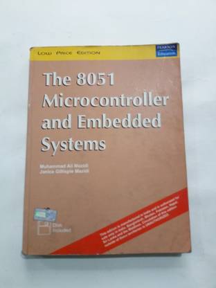 The 8051 Microcontroller And Embedded Systems By Muhammad Ali Mazidi , Janice Gillispie Mazidi (Used)