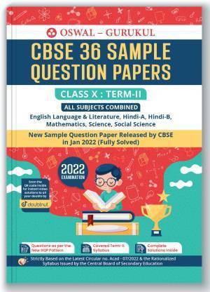 Oswal - Gurukul 36 Sample Question Papers (Maths, Science, Social Science, English Language & Literature, Hindi A & B) CBSE Class 10 Term II Exam 2022: Fully Solved New SQP Pattern