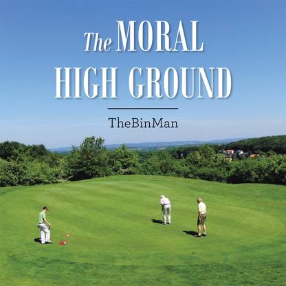 The Moral High Ground