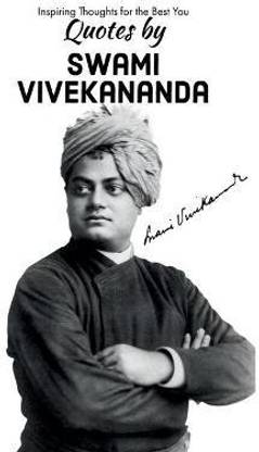 Quotes by Swami Vivekananda