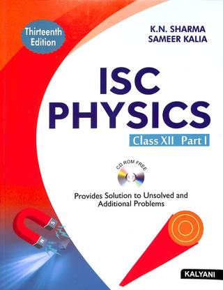 ISC Physics Class 12 (Part 1 & 2)