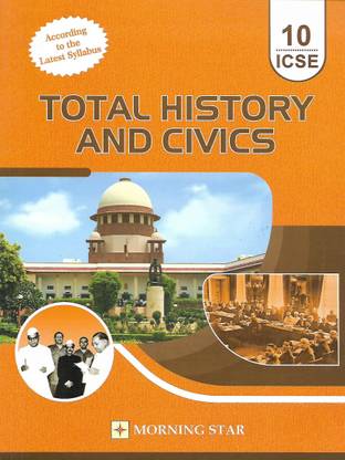 Icse Total History And Civics Class 10