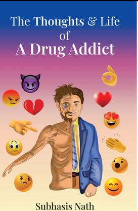 The Thoughts and Life of a Drug Addict