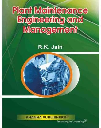 Plant Maintenance Engineering and Management