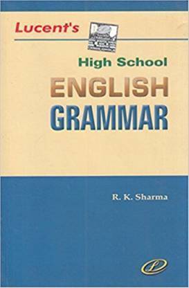 ल्यूसेंट्स हाई स्कूल इंग्लिश ग्रामर (पेपरबैक, आर के शर्मा)