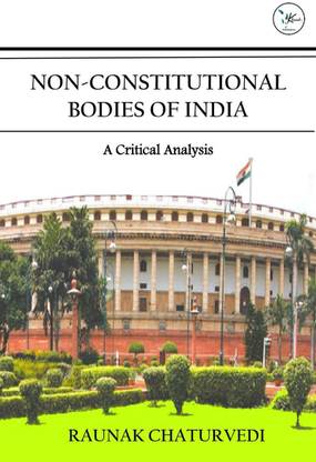 Non Constitutional Bodies of India
