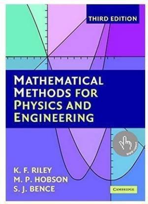 Mathematical Methods for Physics and Engineering