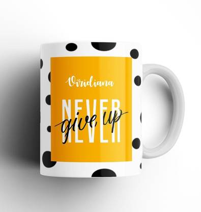 Beautum Never Give Up Viridiana Name Motivational White Ceramic Coffee NGTBW022991 Ceramic Coffee Mug