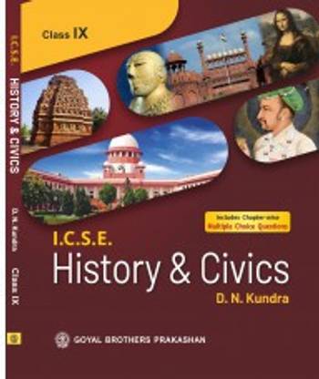 ICSE History & Civics For Class IX (Includes Chapter-Wise Multiple Choice Questions)