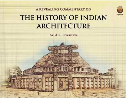 The History of Indian Architecture
