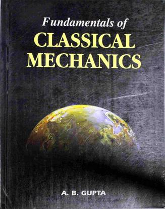 Fundamentals Of Classical Mechanics