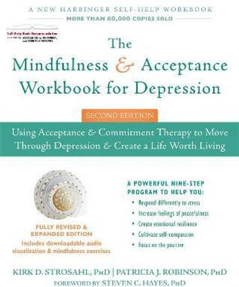 The Mindfulness and Acceptance Workbook for Depression, 2nd Edition