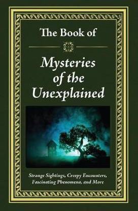The Book of Mysteries of the Unexplained