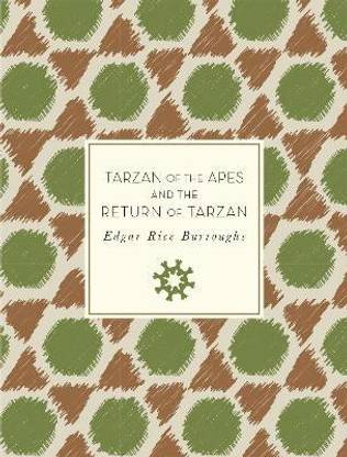 Tarzan of the Apes and The Return of Tarzan: Volume 43