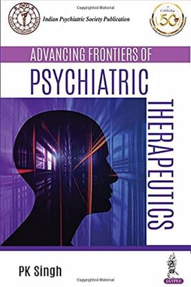 Advancing Frontiers of Psychiatric Therapeutics