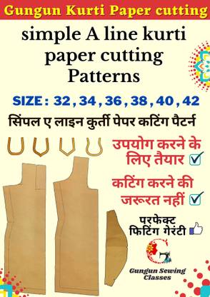 सिंपल ए लाइन कुर्ती पेपर कटिंग पैटर्न्स | कुर्ती पेपर कटिंग फरमा सेट | ऑल साइज़ 28 टू 42 | गन-गन स्युविंग क्लासेज़