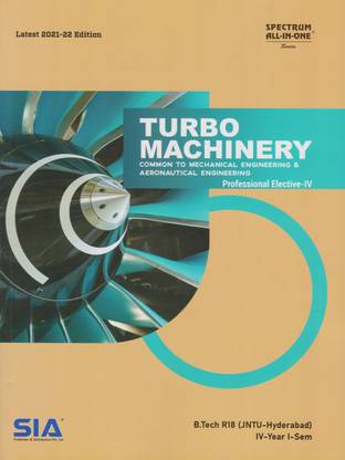 Turbo Machinery (Common To Mechanical Engineering & Aeronautical Engineering) B.Tech IV-Year I-Sem R18 Professional Elective-IV JNTU-Hyderabad Latest 2021-22 Edition