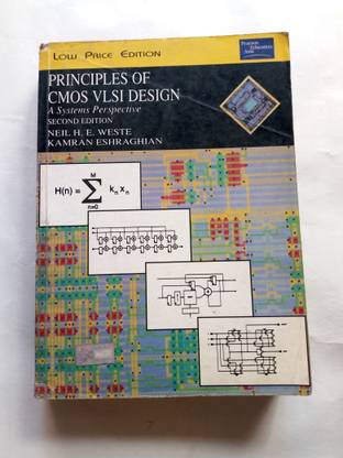 Principles of CMOS VLSI Design Second edition by Neil H.E. Weste, Kamran Eshraghian (used)