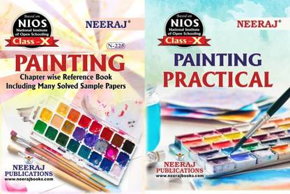 NIOS Painting (225), Practical Painting English Medium 2 Books Class 10 Chapter Wise Ref Guide Books With MANY SOLVED QUESTION PAPERS