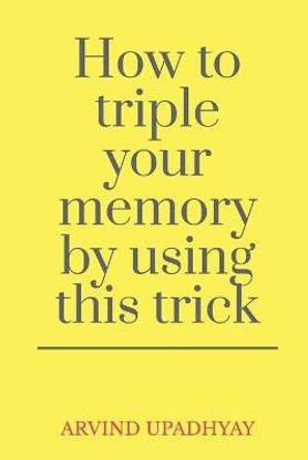 How to triple your memory by using this trick