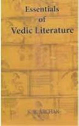 Essentials of Vedic Literature