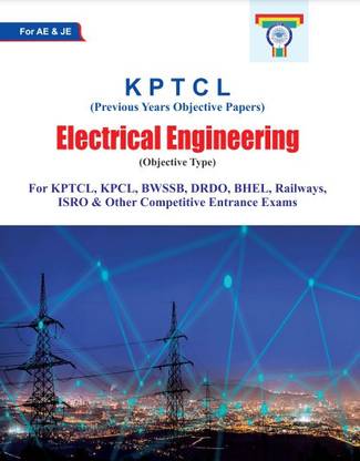 KPTCL – AE/JE Electrical Engineering 15 Competitive Exam Question Papers & 8 D-CET Papers Along Key Answers
