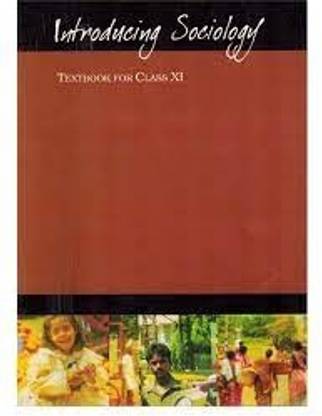 Ncert Introducing Sociology – Textbook For Class XI