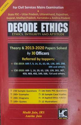 DECODE ETHICS 3rd EDITION (ETHICS, INTEGRITY AND APTITUDE)(2013-2020) THEORY & SOLVED PAPER BY 30 OFFICERS