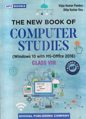 THE NEW BOOK OF COMPUTER STUDIES CLASS VIII