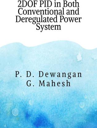 2DOF PID in Both Conventional and Deregulated Power System