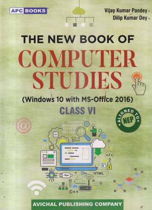 THE NEW BOOK OF COMPUTER STUDIES CLASS VI