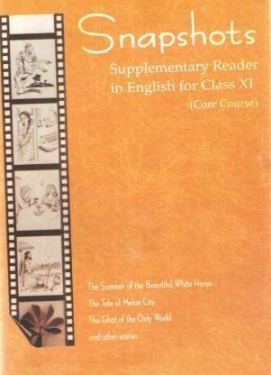 Snapshots English Supplementary Reader For Class - 11 (Core Course)