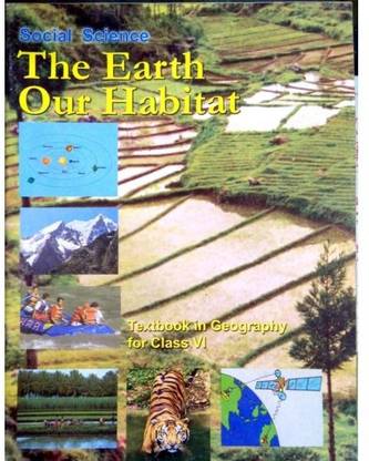 NCERT Textbook Social Science For Class 6: The Earth Our Habitat