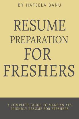 RESUME PREPARATION FOR FRESHERS