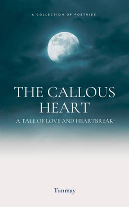 The Callous Heart